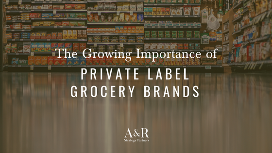 The growing importance of private label grocery brands