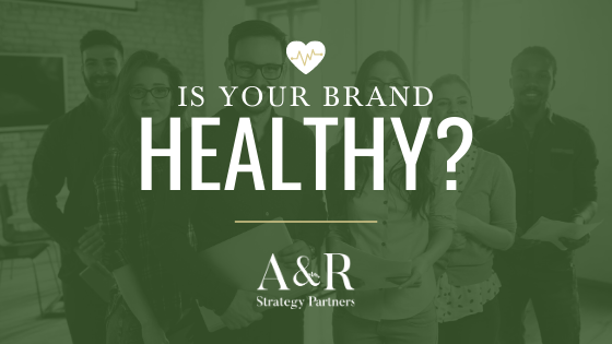 Is your brand healthy?