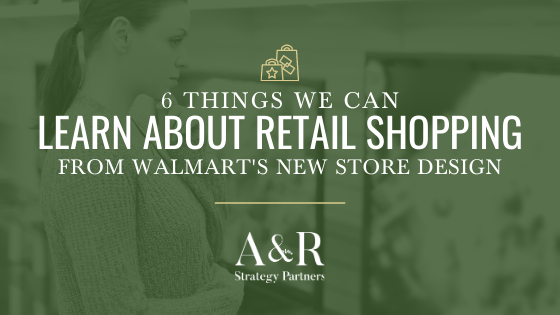 6 things we can learn about retail shopping from Walmart’s new store design